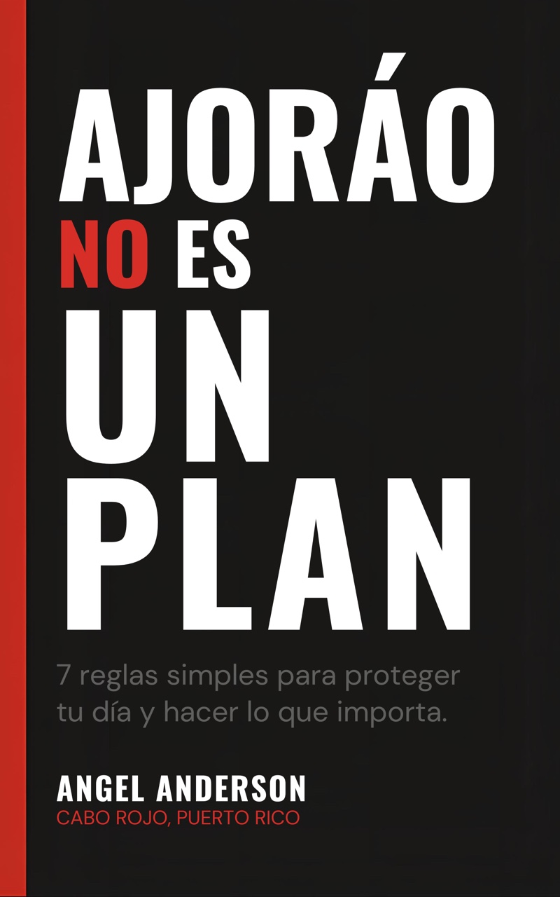 Portada del libro AJORÁO NO ES UN PLAN de Angel Anderson